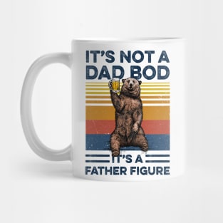 Bear Beer It’s Not A Dad Bod It’s A Father Figure Vintage Shirt Funny Father's Day Gift Mug